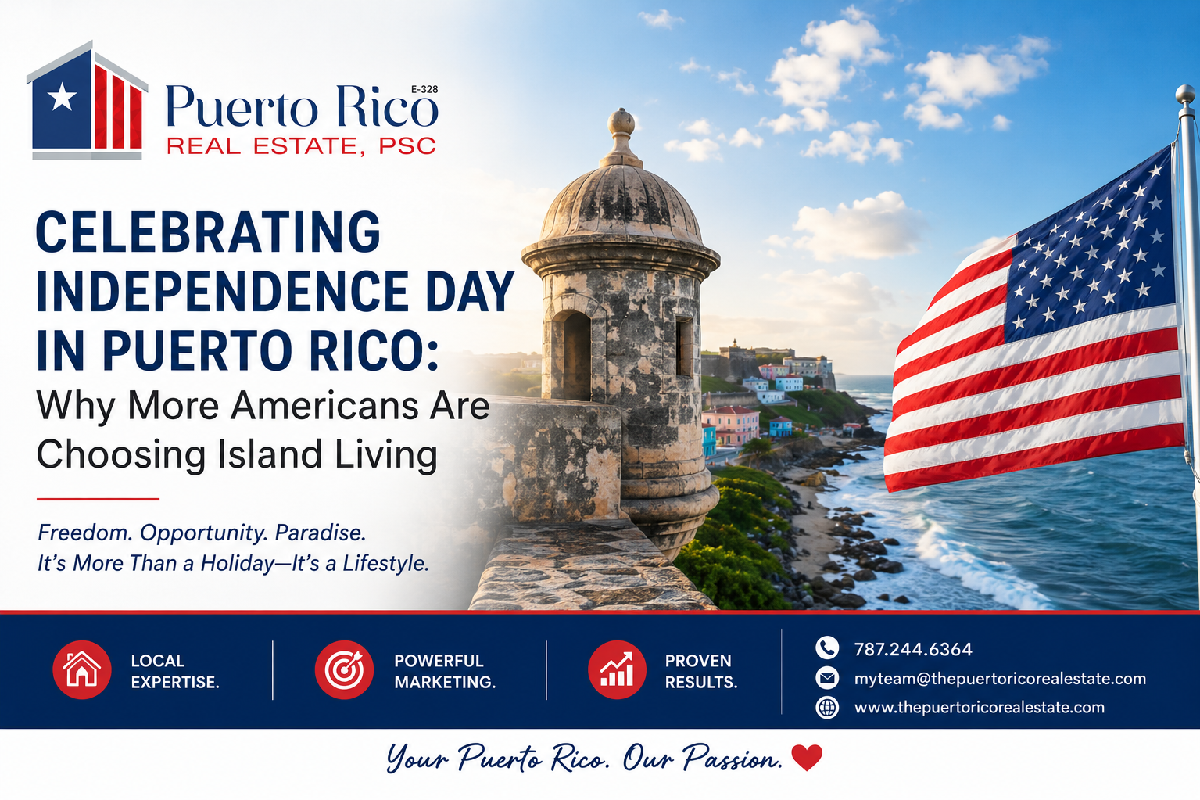 Celebrating Independence Day in Puerto Rico: Why More Americans Are Choosing Island Living